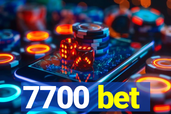 7700 bet