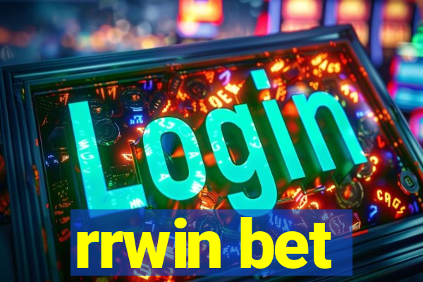 rrwin bet