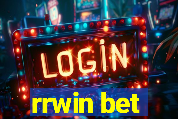 rrwin bet