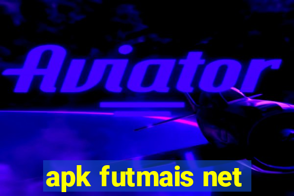 apk futmais net