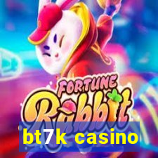 bt7k casino