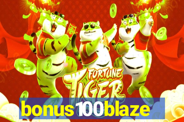 bonus100blaze