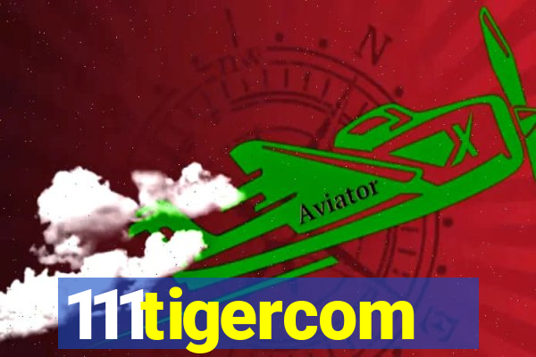 111tigercom