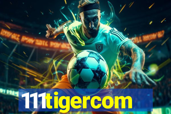 111tigercom