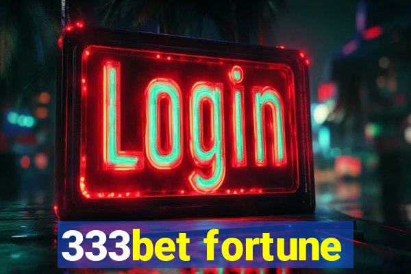 333bet fortune