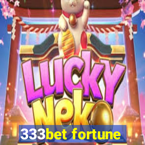 333bet fortune