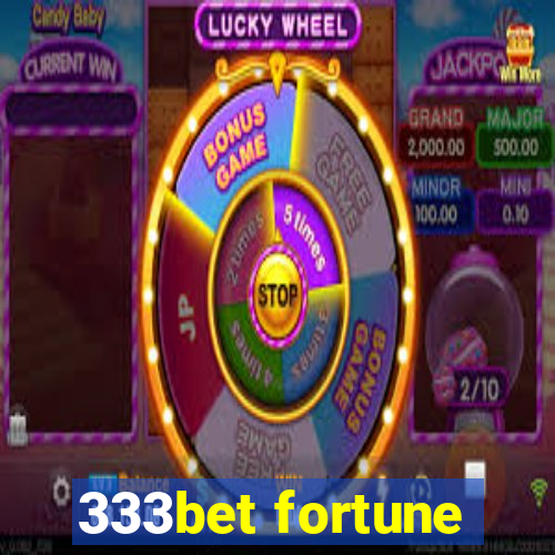 333bet fortune