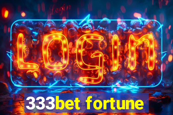 333bet fortune