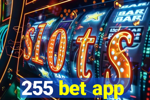 255 bet app