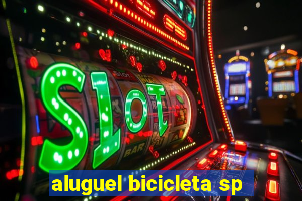 aluguel bicicleta sp