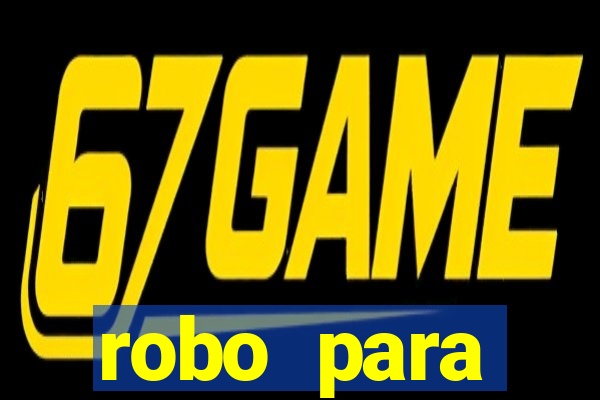 robo para plataforma de jogos