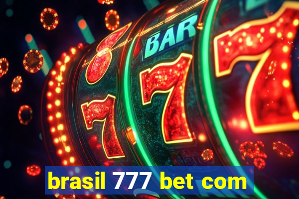 brasil 777 bet com