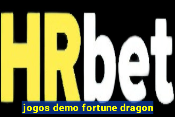 jogos demo fortune dragon