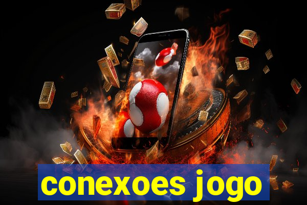 conexoes jogo