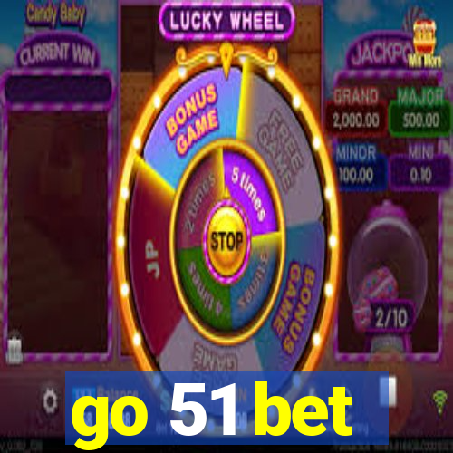 go 51 bet