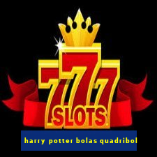 harry potter bolas quadribol