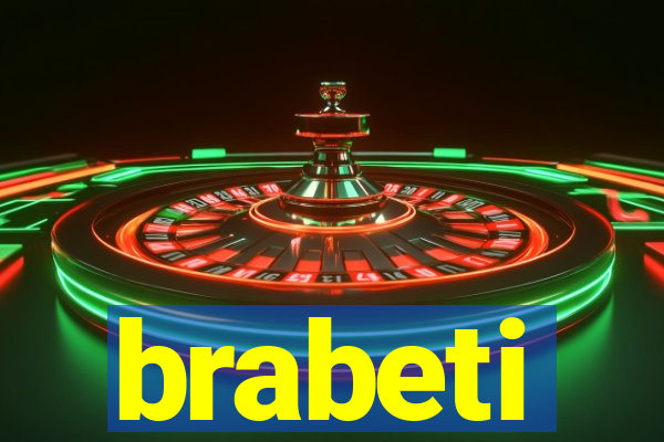 brabeti