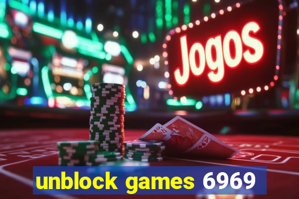 unblock games 6969