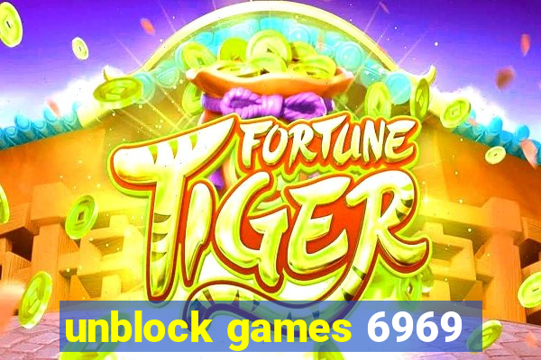 unblock games 6969