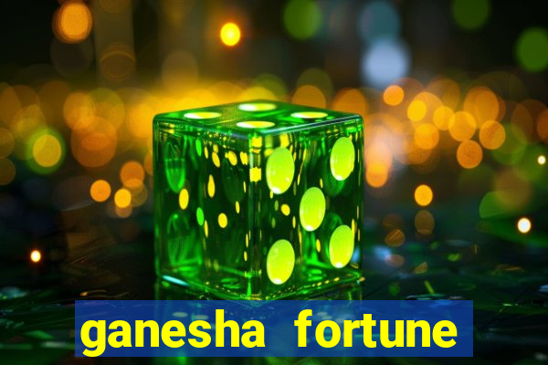 ganesha fortune minutos pagantes