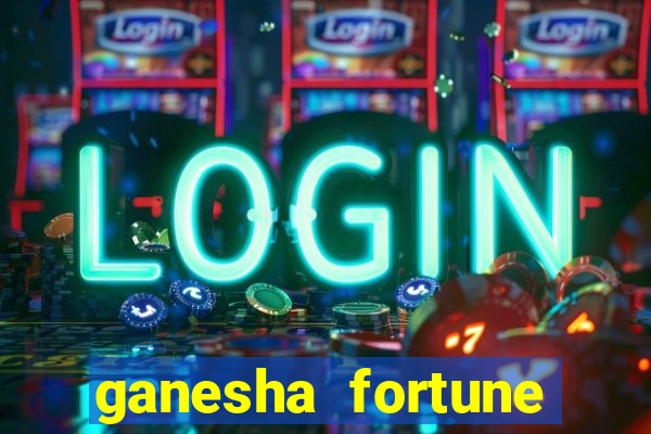 ganesha fortune minutos pagantes