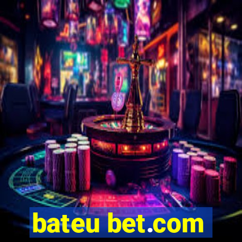 bateu bet.com