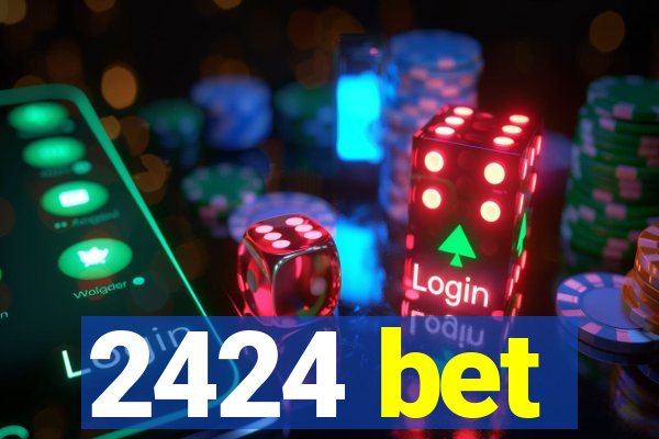 2424 bet