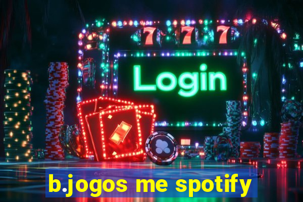 b.jogos me spotify