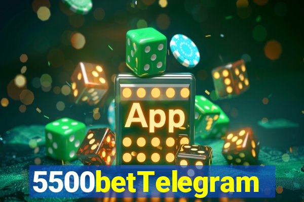 5500betTelegram