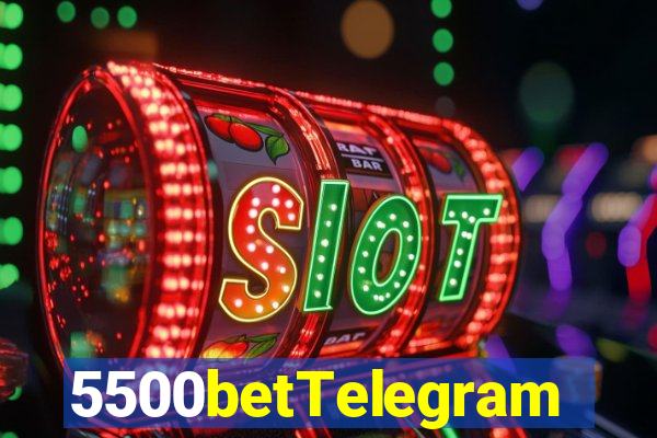 5500betTelegram