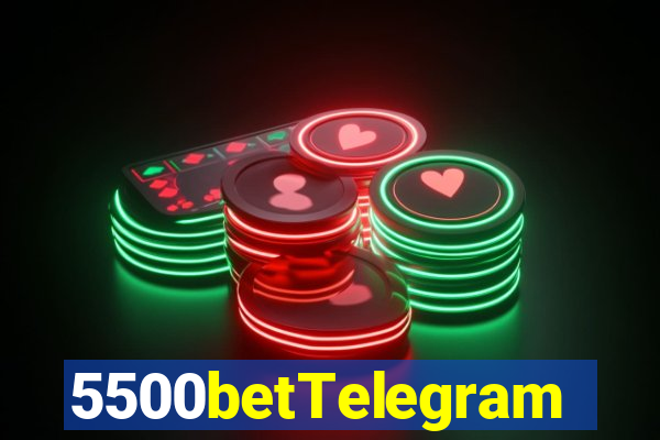 5500betTelegram