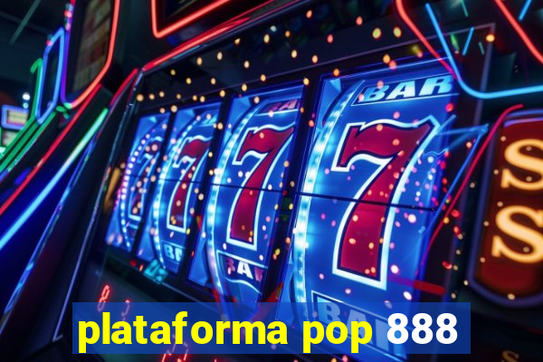 plataforma pop 888