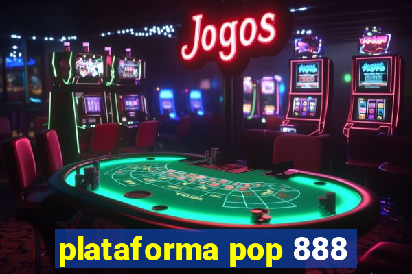 plataforma pop 888