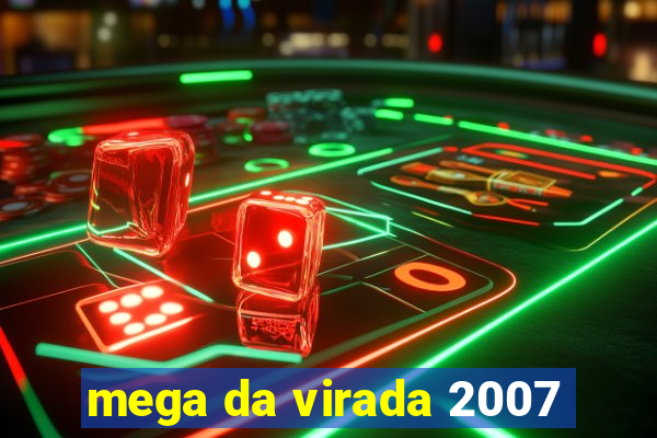 mega da virada 2007