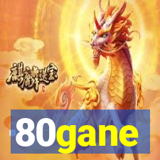 80gane