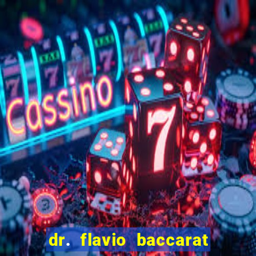 dr. flavio baccarat franco montoro