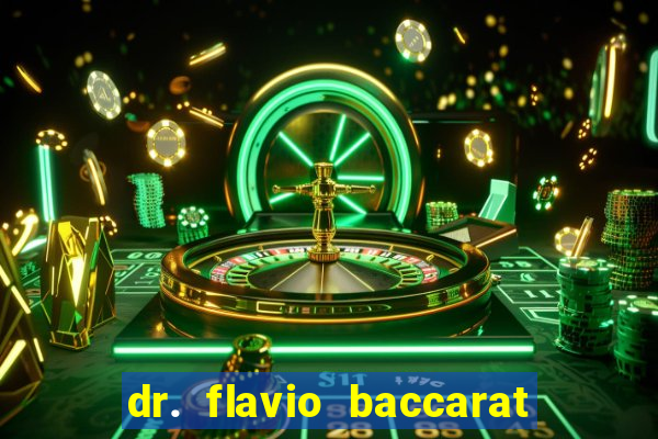 dr. flavio baccarat franco montoro