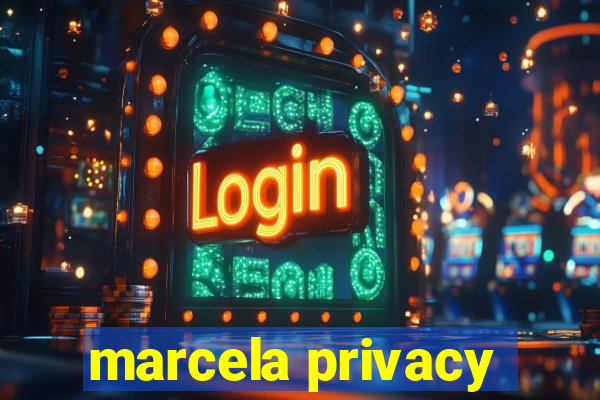 marcela privacy