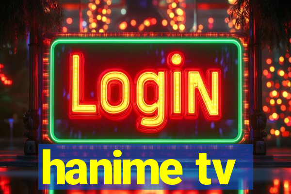 hanime tv