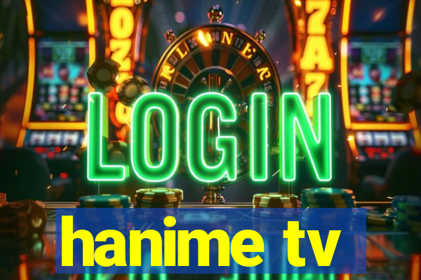 hanime tv