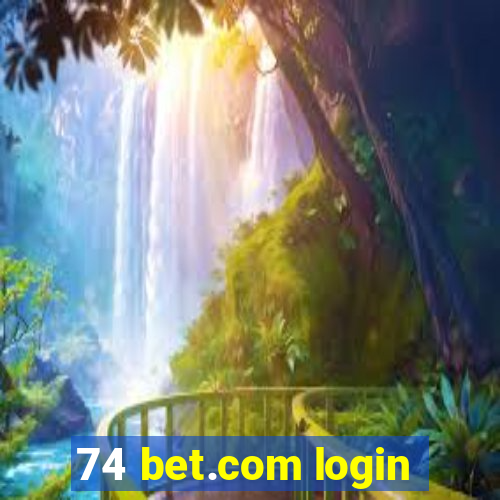 74 bet.com login