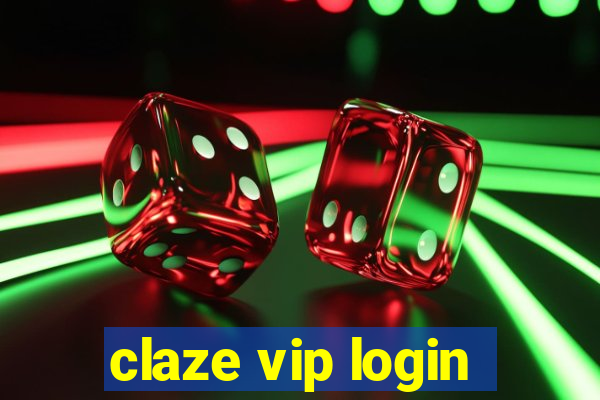 claze vip login