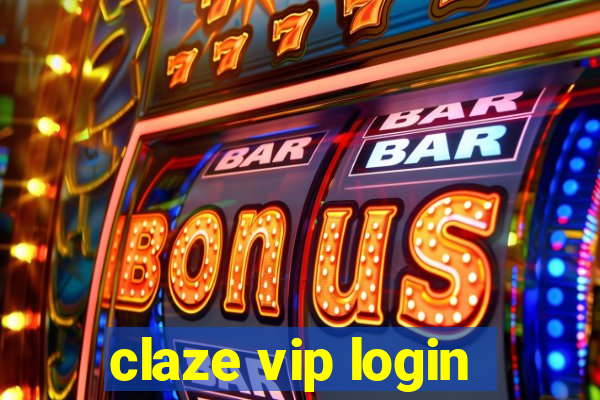 claze vip login