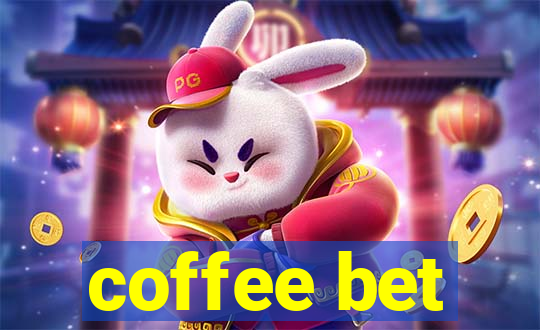 coffee bet