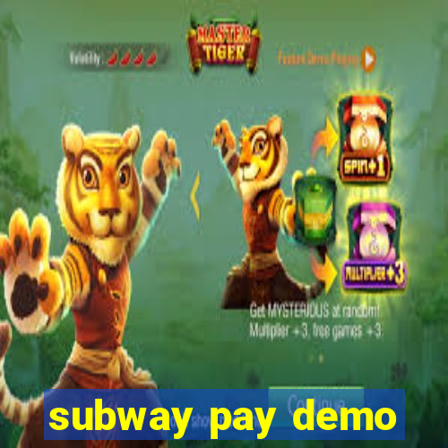 subway pay demo