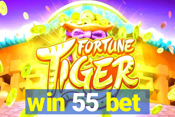 win 55 bet