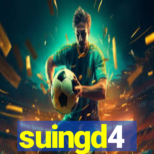 suingd4