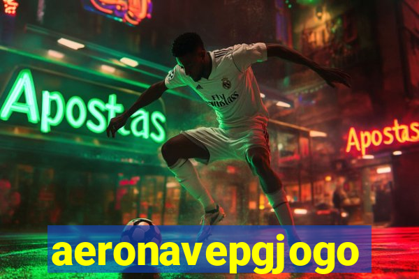 aeronavepgjogo