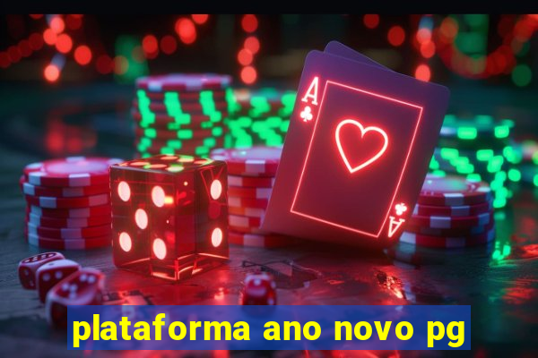 plataforma ano novo pg