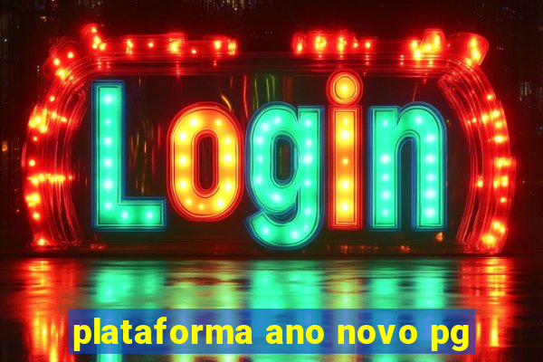 plataforma ano novo pg